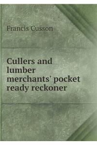 Cullers and Lumber Merchants' Pocket Ready Reckoner