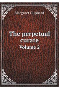 The Perpetual Curate Volume 2