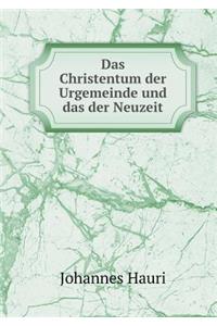 Das Christentum der Urgemeinde und das der Neuzeit