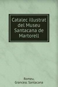 CATALEC ILLUSTRAT DEL MUSEU SANTACANA D