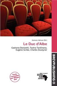 Le Duc D'Albe