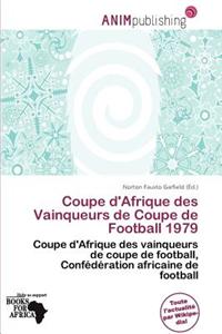 Coupe D'Afrique Des Vainqueurs de Coupe de Football 1979
