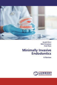 Minimally Invasive Endodontics