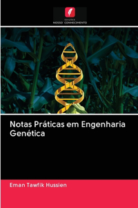 Notas Práticas em Engenharia Genética