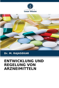 Entwicklung Und Regelung Von Arzneimitteln