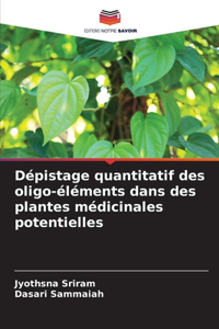 Dépistage quantitatif des oligo-éléments dans des plantes médicinales potentielles