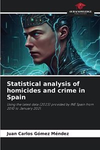 Statistical analysis of homicides and crime in Spain