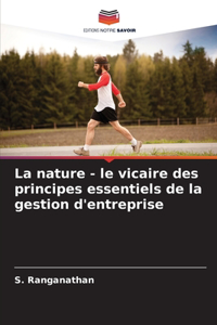 nature - le vicaire des principes essentiels de la gestion d'entreprise