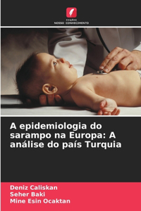 A epidemiologia do sarampo na Europa