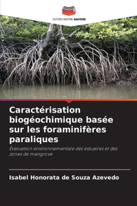 Caractérisation biogéochimique basée sur les foraminifères paraliques