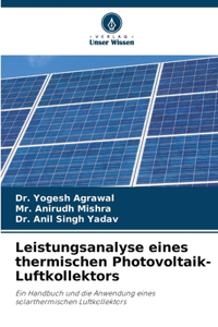 Leistungsanalyse eines thermischen Photovoltaik-Luftkollektors