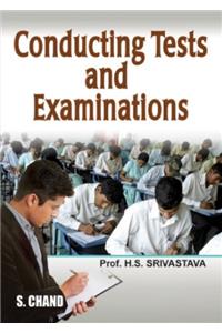Conducting Tests and Examination