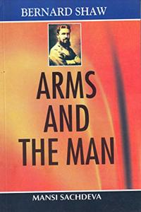 Bernard Shaw???Arms And The Man,