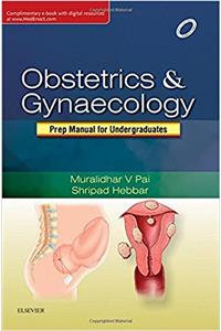 Obstetrics and Gynaecology: Preparatory Manual for undergraduates