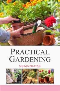 Practical Gardening