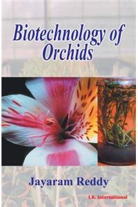 Biotechnology of Orchids