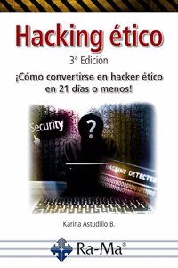 Hacking Etico. 3a Edicion