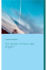 Var landar himlens alla änglar?
