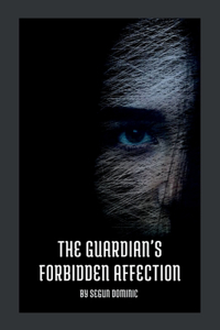 Guardian's Forbidden Affection