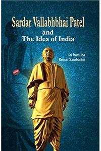 Sardar Vallabhbhai Patel and the Idea of India