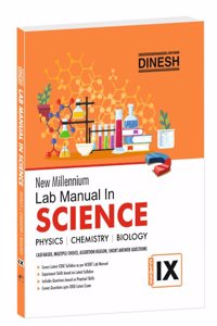 DINESH New Millennium Lab Manual in Science Class 9 (2023-24 Session) (1 volume)