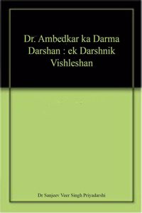 Dr. Ambedkar ka Darma Darshan : ek Darshnik Vishleshan