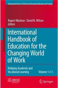 International Handbook of Education for the Changing World of Work 6 Volume Set