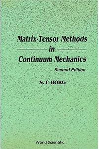 Matrix-Tensor Methods in Continuum Mechanics (Revised 2nd Printing)