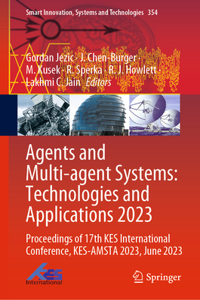 Agents and Multi-Agent Systems: Technologies and Applications 2023