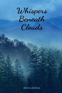 Whispers Beneath Clouds