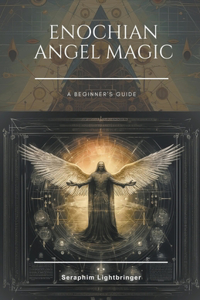 Enochian Angel Magic