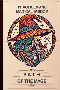 Path of the Mage - Practices and Magical Wisdom