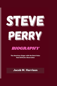 Steve Perry Biography