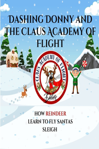 Dashing Donny and the Claus Academy of Flight