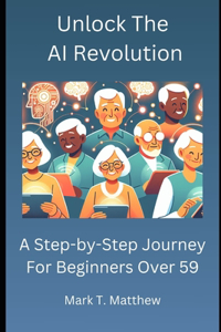 Unlock The AI Revolution