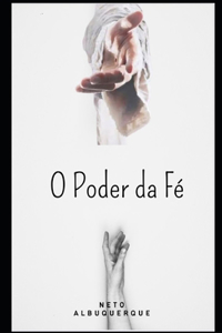 O Poder da Fé