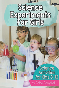 Science Experiments for Girls