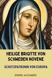 Heilige Brigitte Von Schweden Novene