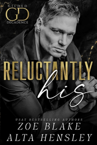 Reluctantly His