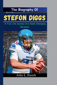 The Biography Of Stefon Diggs