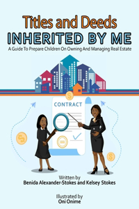 Titles and Deeds Inherited By Me