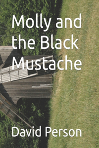 Molly and the Black Mustache