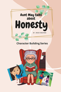 Aunt May talks about: Honesty