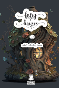 Coloring book - Fairy houses vol. 1