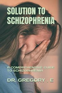 Solution to Schizophrenia