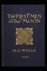 The First Men in The Moon Illustrated