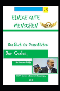 Don Carlos, Reine lineare Programmierung: Die Kunst des Erfolgs