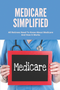 Medicare Simplified