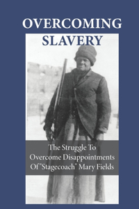 Overcoming Slavery