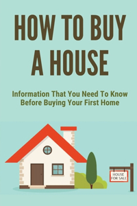 How To Buy A House